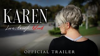 Karen Live Laugh Blood  Movie Trailer [upl. by Aina]