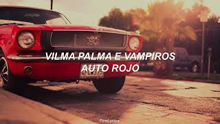 Vilma Palma e Vampiros  Auto Rojo Lyrics [upl. by Oinotna]