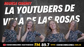 MARISA CHARNY LA YOUTUBERS DE VILLA DE LAS ROSAS [upl. by Tripp]