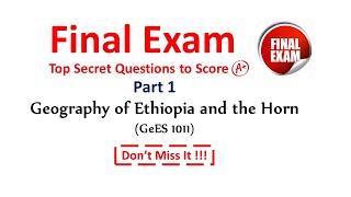 Geography of Ethiopia and the Horn  Secret Exam Questions  Final Exam for freshman students [upl. by Reamy]