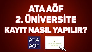 ATA AÖF Sınavsız İkinci Üniversite Kayıt Nasıl Yapılır [upl. by Etteniotnna]