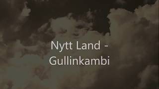 Nytt Land Gullinkambi [upl. by Aneleairam]