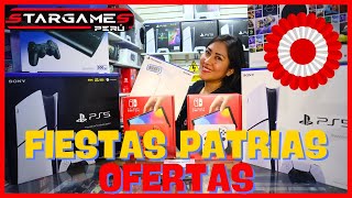 FELICES FIESTAS PATRIAS CON STARGAMES ¡OFERTAS [upl. by Ynez]