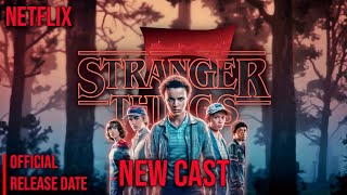 Stranger Things Season 5 Release Date amp New Cast  Stranger Things  Netflix [upl. by Monahon]