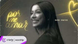 Duda Santos  Por Me Amar  Lyric Video [upl. by Ader]