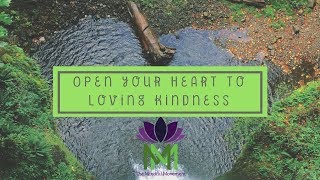 Guided Meditation to Open your Heart Chakra and Connect to Loving Kindness  Mindful Movement [upl. by Kirkwood]