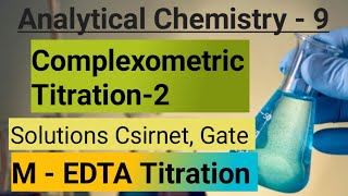 Complexometric Titration 2  Solutions Metal EDTA Titration CSIR NET GATE  Analyitical Chemistry [upl. by Egdirdle]