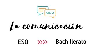 😉 La comunicación 🗣 Elementos de la comunicación ✍️ ESO y Bachillerato [upl. by Athal456]