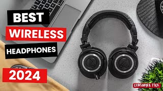 Best Wireless Headphones 2024  Which One Is The Best [upl. by Regnij]