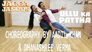 Ullu Ka Pattha  Video Song  Jagga jasoos  Choreography Aadil khan [upl. by Emyam]