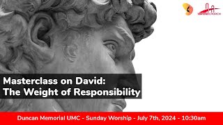 742024  quotMasterClass on The Weight of Responsibilityquot  Sunday Worship Service [upl. by Thayer]