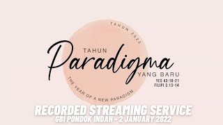 101 Recorded Streaming Service GBI Pondok Indah  2 January 2022 [upl. by Etnovaj]