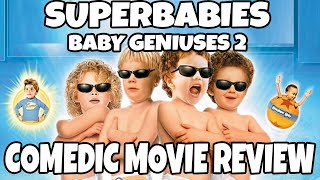 Superbabies Baby Geniuses 2 2004  Comedic Movie Review [upl. by Florentia]