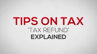 Tax Refund Explained [upl. by Sholeen313]