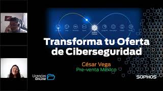 Transforma tu Oferta de Ciberseguridad Conoce SOPHOS y sus Beneficios Exclusivos [upl. by Ayoral]