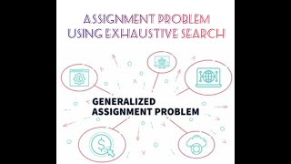 Assignment Problem Exhaustive Search [upl. by Wilhelmina116]