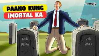 Bakit di mo Gugustuhing Maging Imortal [upl. by Ecadnak34]