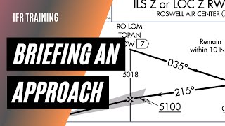 How to Brief an Instrument Approach  Reading Approach Plates  IFR Approaches [upl. by Hillhouse]