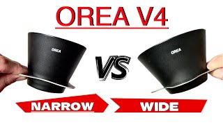 New Orea V4 narrow or wide  Which one to choose [upl. by Madigan]