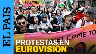 EUROVISIÓN  Protestas contra Israel cerca del recinto donde se celebra la final en Malmö  EL PAÍS [upl. by Htebiram]