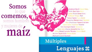 Somo lo que comemos somos hombres y mujeres de maíz [upl. by Ernie]