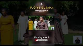 Tugiye Gutaha by abatwaramucyo gospelmusic sdachoir [upl. by Oba]