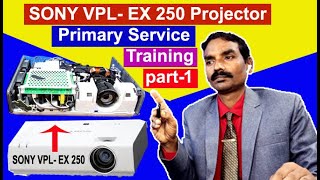 SONY VPL  EX 250 Projector  Primary Service Training part 1 [upl. by Duffy298]