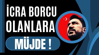 İCRA BORCU OLANLARA MÜJDE [upl. by Hamal]