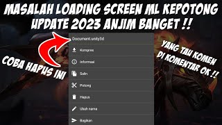 Mengatasi Masalah Loading Screen Mobile Legends Yang Terpotong Siapa Tau Bisa Normal [upl. by Nagorb]