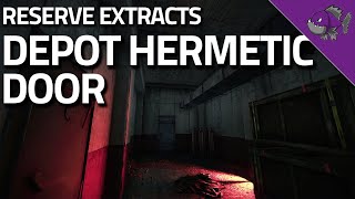 Depot Hermatic Door  Reserve Extract Guide  Escape From Tarkov [upl. by Searcy752]