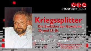 Prof Dr Herfried Münkler Kriegssplitter Die Evolution der Gewalt im 20 und 21 Jh  23012017 [upl. by Bamberger793]