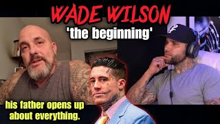 WADE WILSONS FATHER SPEAKS OUT [upl. by Peyton]