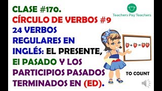 Clase 170  Presente Pasado y Participio Pasado de los Verbos Regulares en Inglés Círculo 9 [upl. by Fi]