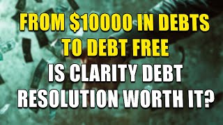 Clarity Debt Resolution  Is Usclaritycom Debt Relief Program Worth It Pros amp Cons Review [upl. by Ahsita]