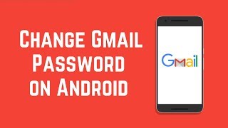 How to Change Your Gmail Password on Android [upl. by Elletnohs]