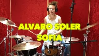 Alvaro Soler  Sofia  Drum Cover [upl. by Airamasor963]