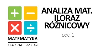 1 ANALIZA MATEMATYCZNA Pochodna funkcji w punkcie iloraz różnicowy [upl. by Holds]