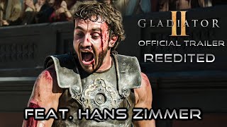 Gladiator 2  OFFICIAL TRAILER  REEDITED w Hans Zimmers Now We Are Free [upl. by Dlorad272]