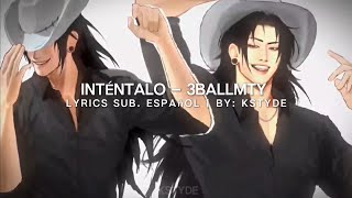 Inténtalo  3BALLMTY  Lyrics español [upl. by Ecallaw]