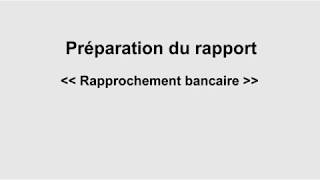 Rapprochement bancaire production du rapport [upl. by Nguyen]