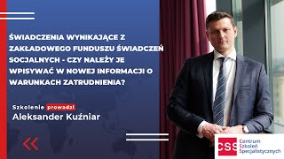 Świadczenia wynikające z ZFŚS  czy należy je wpisywać w nowej informacji o warunkach zatrudnienia [upl. by Mouldon]