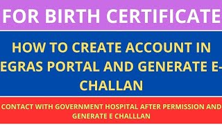 How To Create Account In eGRAS Portal And Generate eChallan For Birth Certificate [upl. by Nipahc]