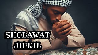 SHOLAWAT JIBRIL MERDU BIKIN NANGIS  SHOLAWAT NABI PENYEJUK HATI VERSI TERBAIK  SHOLAWAT NABI [upl. by Jervis877]