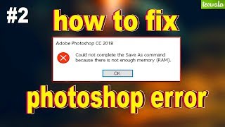 Photoshop Error  because there is not enough MemoryRAM How to Solve [upl. by Sothena]