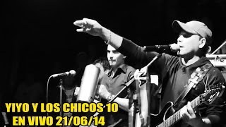 Yiyo y los chicos 10  En Vivo en el Regatas 210614 Doble Actuacion [upl. by Alehcim114]