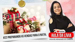 22 Preparando as vendas para o Natal  Aula da Livia  Aula de Artesanato [upl. by Gore]