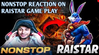 RAISTAR 😈PLAYING ON 😀NONSTOP GAMING amp REACTION ON RAISTAR DANGER💀 GAME PLAY👍 raistarnonstopgaming [upl. by Samuele]