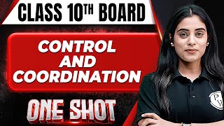 CONTROL AND COORDINATION in 1 Shot FULL CHAPTERS COVERAGE TheoryPYQs  Class 10th Boards [upl. by Lyrrehs892]