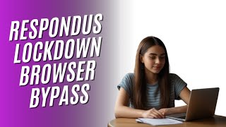 How to Bypass Respondus Lockdown Browser  First Try 2024 [upl. by Siger]