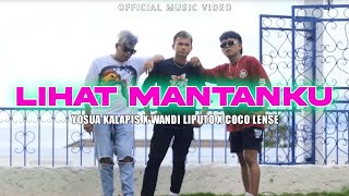 LIHAT MANTAN KU  COCO LENSE X YOSUA X WANDI LIPUTO [upl. by Nanahs40]